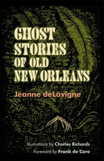 Book cover for Ghost Stories of Old New Orleans (Revised)
