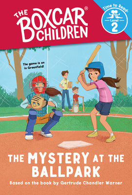 Book cover for The Mystery at the Ballpark (the Boxcar Children: Time to Read, Level 2)