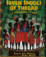 Book cover for Seven Spools of Thread: A Kwanzaa Story