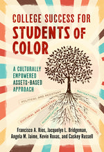 Book cover for College Success for Students of Color: A Culturally Empowered, Assets-Based Approach