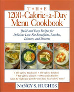 Book cover for 1200-Calorie-A-Day Menu Cookbook: A Quick and Easy Recipes for Delicious Low-Fat Breakfasts, Lunches, Dinners, and Desserts Ches, Dinners