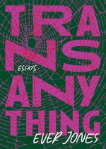 Book cover for Transanything: Essays