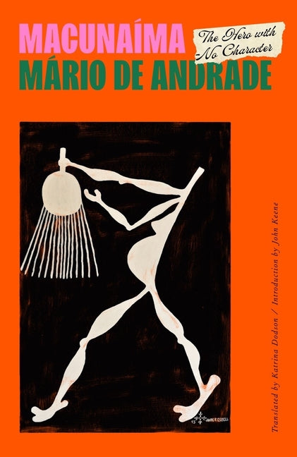 Book cover for Macunaíma: The Hero with No Character