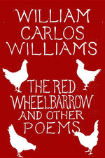 Book cover for The Red Wheelbarrow & Other Poems