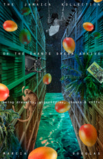 Book cover for Jamaica Kollection of the Shante Dream Arkive: Being Dreamity, Algoriddims, Chants & Riffs