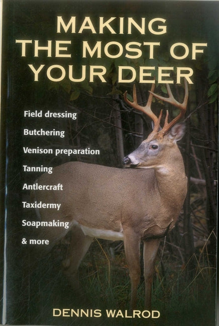 Book cover for Making the Most of Your Deer
