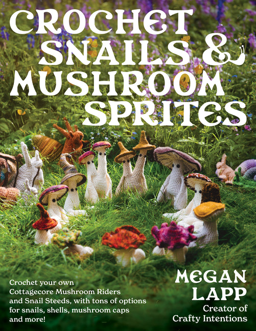 Book cover for Crochet Snails and Mushroom Sprites