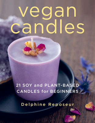 Book cover for Vegan Candles: 21 Soy and Plant-Based Candles for Beginners