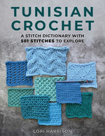 Book cover for Tunisian Crochet: A Stitch Dictionary with 501 Stitches to Explore