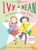 Book cover for Ivy + Bean No News Is Good News