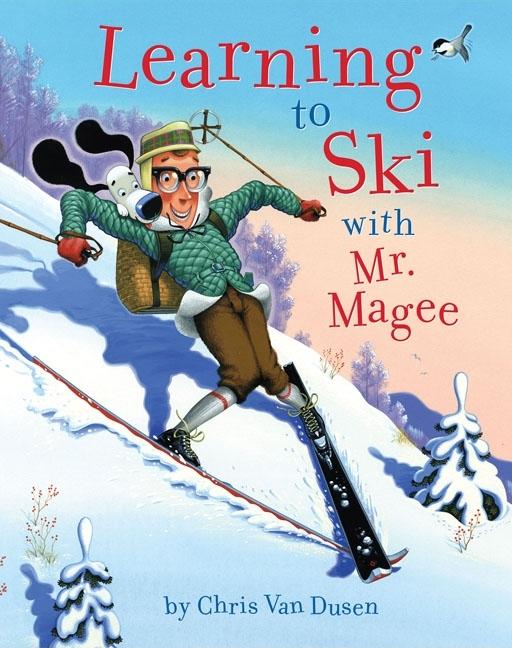 Book cover for Learning to Ski with Mr. Magee: (Read Aloud Books, Series Books for Kids, Books for Early Readers)