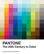 Book cover for Pantone: The Twentieth Century in Color: (Coffee Table Books, Design Books, Best Books about Color)