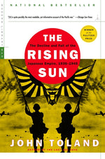 Book cover for The Rising Sun: The Decline and Fall of the Japanese Empire, 1936-1945