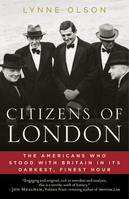 Book cover for Citizens of London: The Americans Who Stood with Britain in Its Darkest, Finest Hour