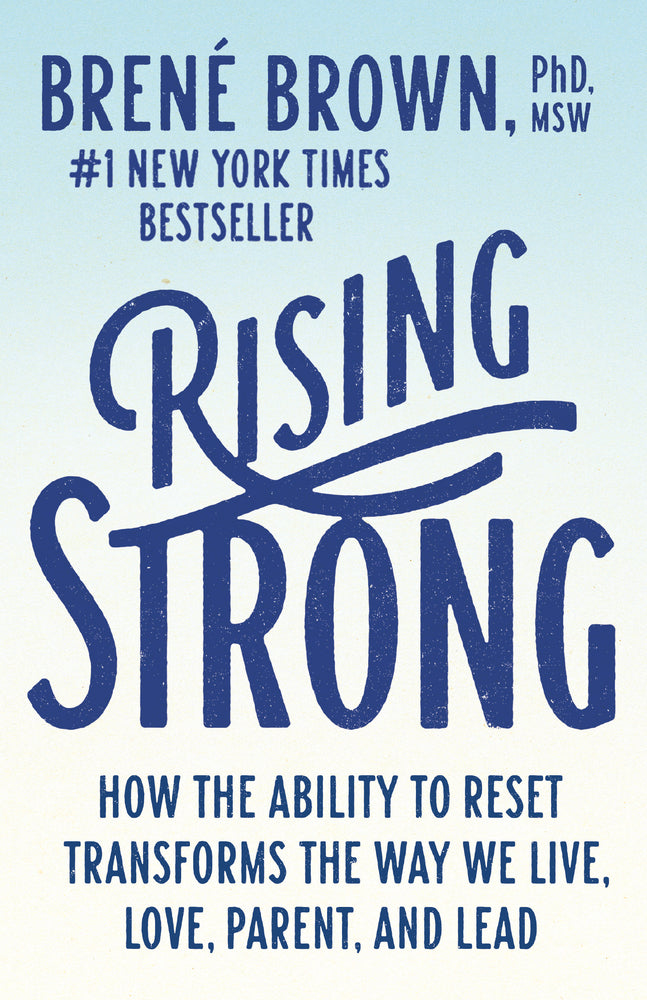 Book cover for Rising Strong: How the Ability to Reset Transforms the Way We Live, Love, Parent, and Lead
