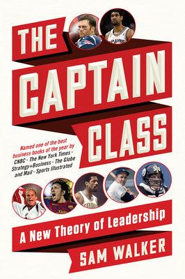 Book cover for The Captain Class: A New Theory of Leadership