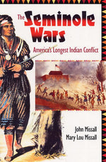 Book cover for The Seminole Wars: America's Longest Indian Conflict