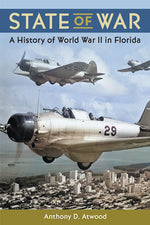 Book cover for State of War: A History of World War II in Florida