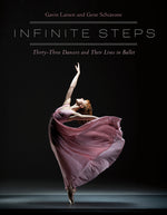 Book cover for Infinite Steps: Thirty-Three Dancers and Their Lives in Ballet