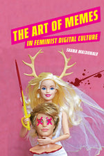 Book cover for Art of Memes in Feminist Digital Culture