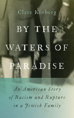 Book cover for By the Waters of Paradise: An American Story of Racism and Rupture in a Jewish Family