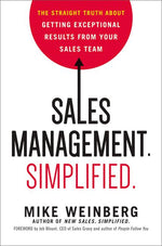 Book cover for Sales Management. Simplified.: The Straight Truth about Getting Exceptional Results from Your Sales Team