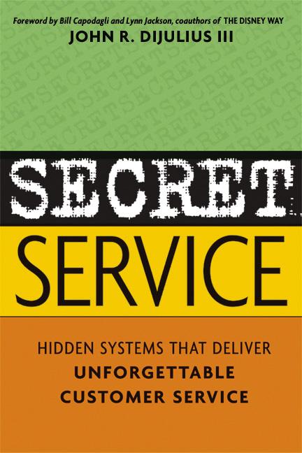 Book cover for Secret Service: Hidden Systems That Deliver Unforgettable Customer Service