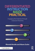 Book cover for Differentiated Instruction Made Practical: Engaging the Extremes through Classroom Routines