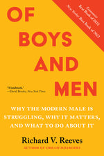 Book cover for Of Boys and Men: Why the Modern Male Is Struggling, Why It Matters, and What to Do about It