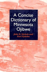Book cover for A Concise Dictionary of Minnesota Ojibwe