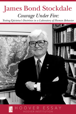 Book cover for Courage Under Fire: Testing Epictetus's Doctrines in a Laboratory of Human Behavior