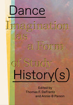 Book cover for Dance History(s): Imagination as a Form of Study