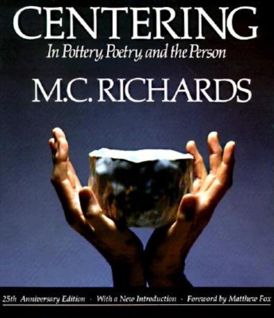Book cover for Centering in Pottery, Poetry, and the Person