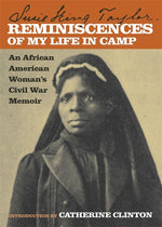 Book cover for Reminiscences of My Life in Camp: An African American Woman's Civil War Memoir