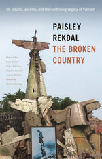 Book cover for Broken Country: On Trauma, a Crime, and the Continuing Legacy of Vietnam