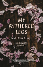 Book cover for My Withered Legs and Other Essays