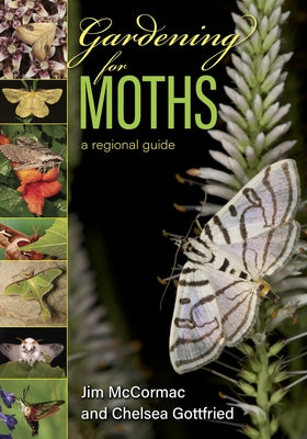 Book cover for Gardening for Moths: A Regional Guide