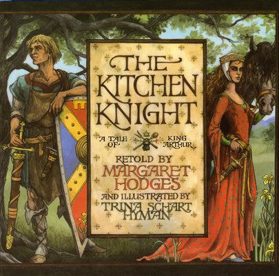 Book cover for The Kitchen Knight: A Tale of King Arthur