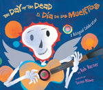 Book cover for The Day of the Dead / El Día de Los Muertos: A Bilingual Celebration