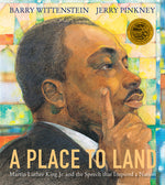 Book cover for Place to Land: Martin Luther King Jr. and the Speech That Inspired a Nation