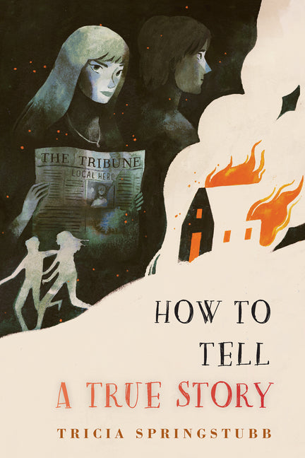 Book cover for How to Tell a True Story