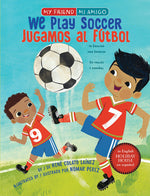 Book cover for We Play Soccer / Jugamos Al Fútbol