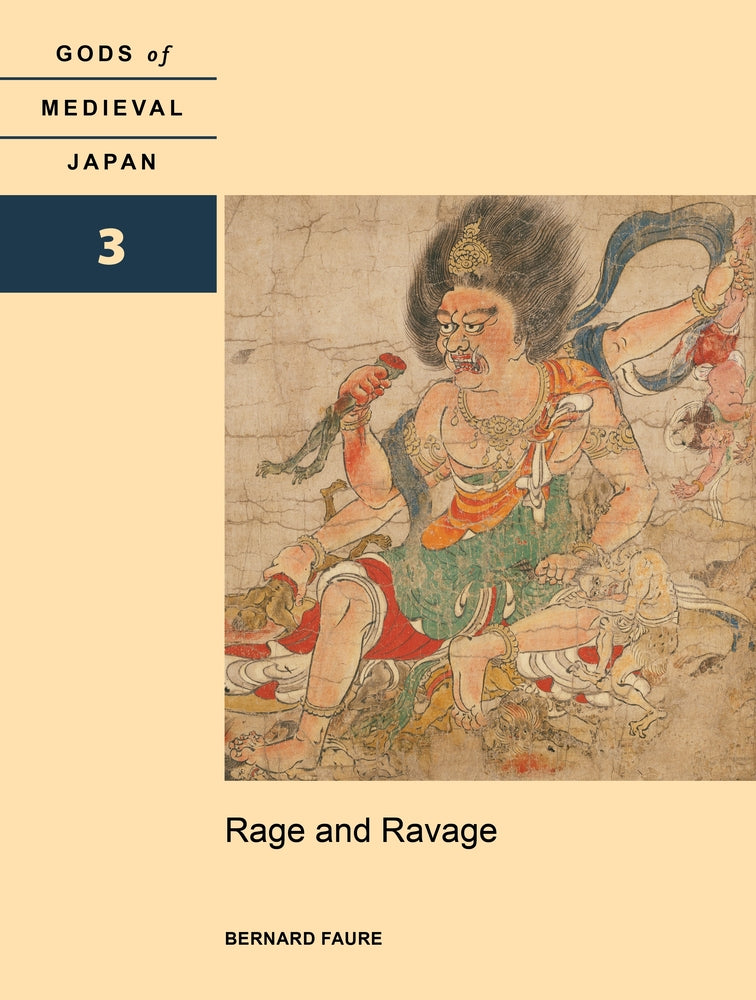 Book cover for Rage and Ravage: Gods of Medieval Japan, Volume 3