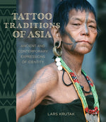 Book cover for Tattoo Traditions of Asia: Ancient and Contemporary Expressions of Identity