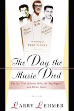 Book cover for The Day the Music Died: The Last Tour of Buddy Holly, the Big Bopper, and Ritchie Valens