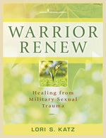 Book cover for Warrior Renew: Healing from Military Sexual Trauma