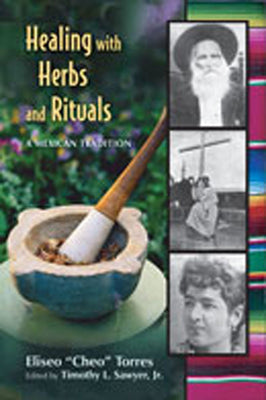 Book cover for Healing with Herbs and Rituals: A Mexican Tradition