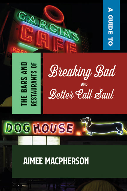 Book cover for Guide to the Bars and Restaurants of Breaking Bad and Better Call Saul