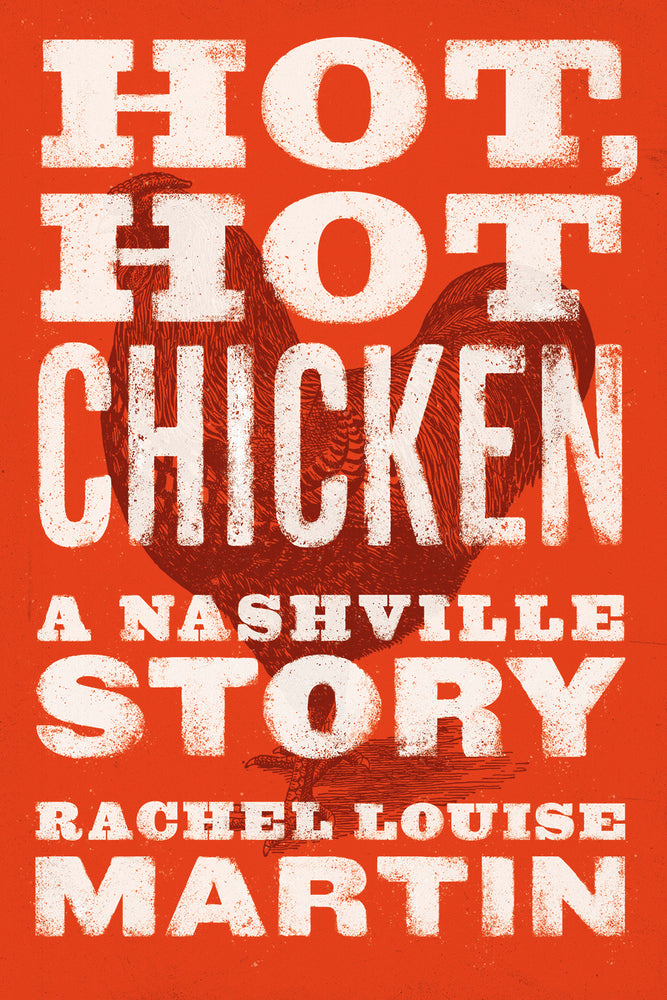 Book cover for Hot, Hot Chicken: A Nashville Story