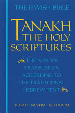 Book cover for Tanakh-TK: The Holy Scriptures, the New JPS Translation According to the Traditional Hebrew Text